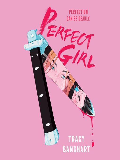 Title details for Perfect Girl by Tracy Banghart - Wait list